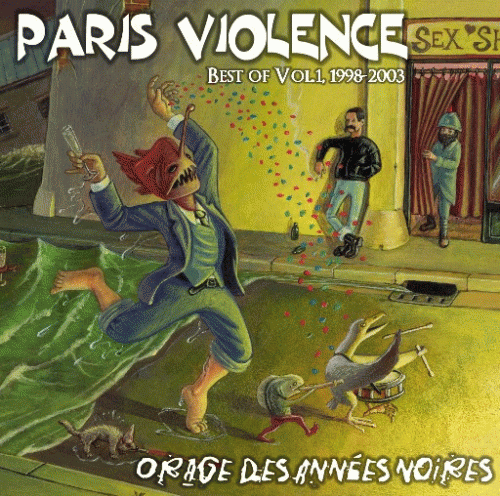 Paris Violence : Orage Des Années Noires (Best of vol.1 1998-2003)